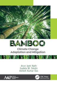 Title: Bamboo: Climate Change Adaptation and Mitigation, Author: Arun Jyoti Nath