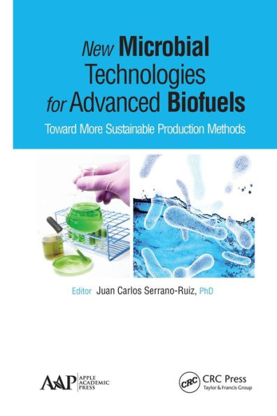 New Microbial Technologies for Advanced Biofuels: Toward More Sustainable Production Methods