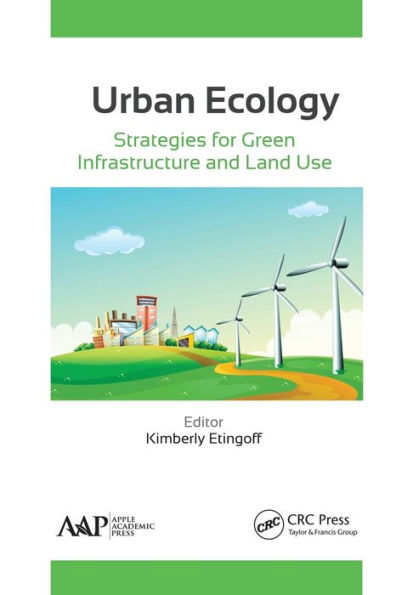 Urban Ecology: Strategies for Green Infrastructure and Land Use