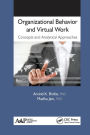 Organizational Behavior and Virtual Work: Concepts and Analytical Approaches