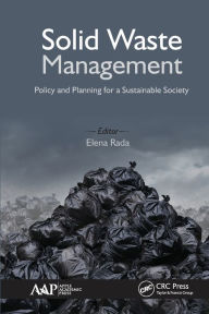 Title: Solid Waste Management: Policy and Planning for a Sustainable Society, Author: Elena Cristina Rada