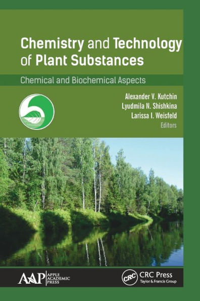 Chemistry and Technology of Plant Substances: Chemical Biochemical Aspects