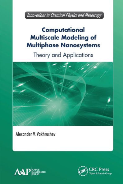 Computational Multiscale Modeling of Multiphase Nanosystems: Theory and Applications