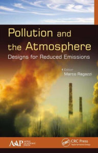 Title: Pollution and the Atmosphere: Designs for Reduced Emissions, Author: Marco Ragazzi