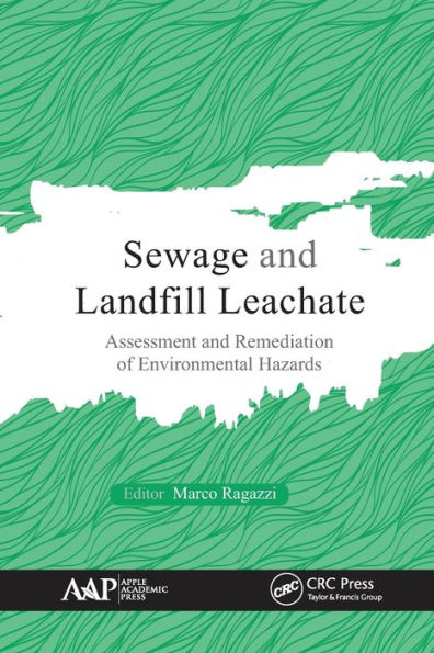 Sewage and Landfill Leachate: Assessment Remediation of Environmental Hazards