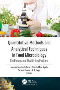 Title: Quantitative Methods and Analytical Techniques in Food Microbiology: Challenges and Health Implications, Author: Leonardo Sepúlveda Torre