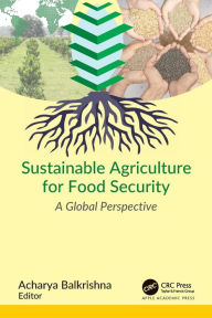 Title: Sustainable Agriculture for Food Security: A Global Perspective, Author: Acharya Balkrishna