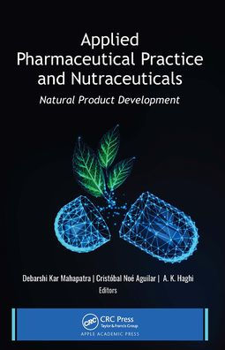 Applied Pharmaceutical Practice and Nutraceuticals: Natural Product Development