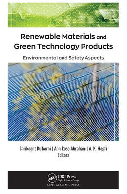 Renewable Materials and Green Technology Products: Environmental Safety Aspects