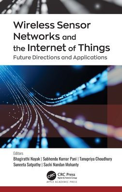 Wireless Sensor Networks and the Internet of Things: Future Directions Applications