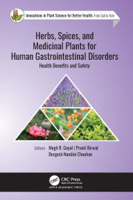 Title: Herbs, Spices, and Medicinal Plants for Human Gastrointestinal Disorders: Health Benefits and Safety, Author: Megh R. Goyal