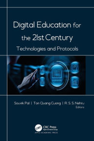 Title: Digital Education for the 21st Century: Technologies and Protocols, Author: Souvik Pal