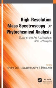 Title: High-Resolution Mass Spectroscopy for Phytochemical Analysis: State-of-the-Art Applications and Techniques, Author: Sreeraj Gopi