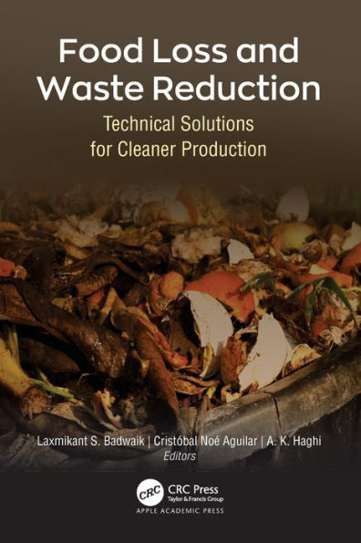 Food Loss and Waste Reduction: Technical Solutions for Cleaner Production