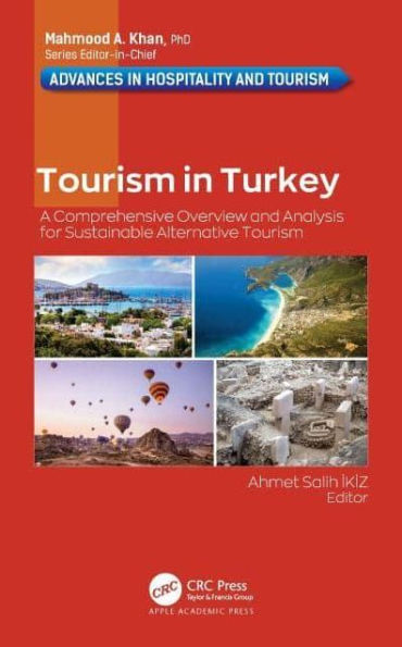 Tourism Turkey: A Comprehensive Overview and Analysis for Sustainable Alternative