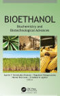 Bioethanol: Biochemistry and Biotechnological Advances