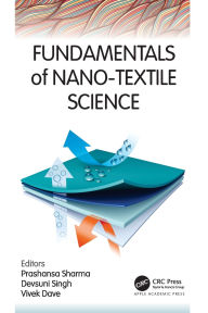 Title: Fundamentals of Nano-Textile Science, Author: Prashansa Sharma