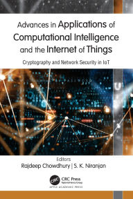 Title: Advances in Applications of Computational Intelligence and the Internet of Things: Cryptography and Network Security in IoT, Author: Rajdeep Chowdhury