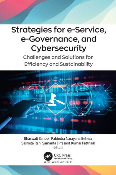 Strategies for e-Service, e-Governance, and Cybersecurity: Challenges and Solutions for Efficiency and Sustainability