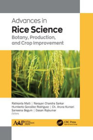 Title: Advances in Rice Science: Botany, Production, and Crop Improvement, Author: Ratikanta Maiti