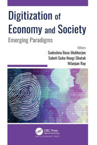 Title: Digitization of Economy and Society: Emerging Paradigms, Author: Sudeshna Basu Mukherjee