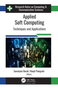 Title: Applied Soft Computing: Techniques and Applications, Author: Samarjeet Borah