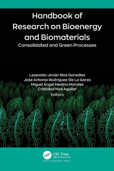 Handbook of Research on Bioenergy and Biomaterials: Consolidated Green Processes