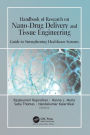 Handbook of Research on Nano-Drug Delivery and Tissue Engineering: Guide to Strengthening Healthcare Systems