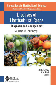 Title: Diseases of Horticultural Crops: Diagnosis and Management: Volume 1: Fruit Crops, Author: J. N. Srivastava