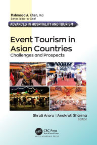 Title: Event Tourism in Asian Countries: Challenges and Prospects, Author: Shruti Arora