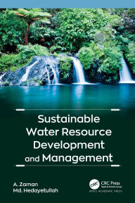 Title: Sustainable Water Resource Development and Management, Author: A. Zaman