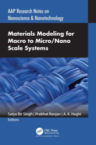 Title: Materials Modeling for Macro to Micro/Nano Scale Systems, Author: Satya Bir Singh