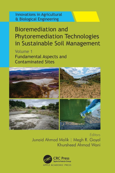 Bioremediation and Phytoremediation Technologies in Sustainable Soil Management: Volume 1: Fundamental Aspects and Contaminated Sites