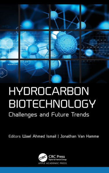 Hydrocarbon Biotechnology: Challenges and Future Trends