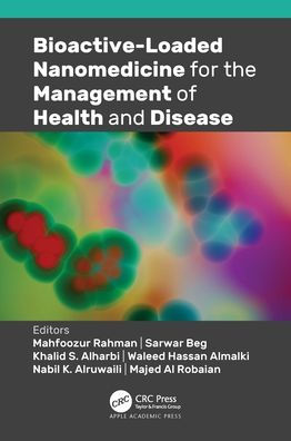 Bioactive-Loaded Nanomedicine for the Management of Health and Disease