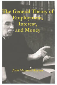 Title: The General Theory of Employment, Interest, and Money, Author: John Maynard Keynes