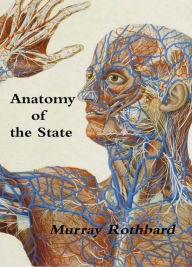 Title: Anatomy of the State, Author: Murray N. Rothbard