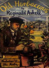 Title: Old Herbaceous, Author: Reginald Arkell