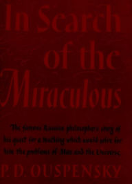 Title: In Search of the Miraculous, Author: P. D. Ouspensky