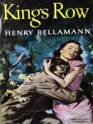 Title: Kings Row, Author: Henry Bellamann