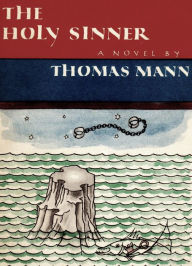 Title: The Holy Sinner, Author: Thomas Mann