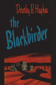 Title: The Blackbirder, Author: Dorothy B Hughes