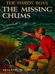 Title: The Missing Chums: The Hardy Boys, Author: Franklin W. Dixon