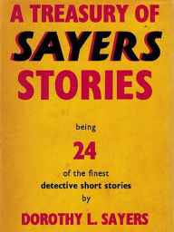 Title: A Treasury of Sayers Stories, Author: Dorothy L. Sayers