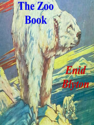Title: The Zoo Book, Author: Enid Blyton