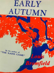 Title: Early Autumn: A Story of a Lady, Author: Louis Bromfield