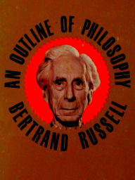 Title: An Outline of Philosophy, Author: Bertrand Russell