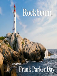 Title: Rockbound, Author: Frank Parker Day