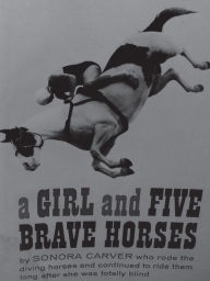 A Girl and Five Brave Horses