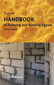 Title: Handbook of Foaming and Blowing Agents, Author: George Wypych